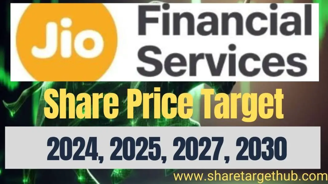 Jio Financial share price Target 2024, 2025 to 2030