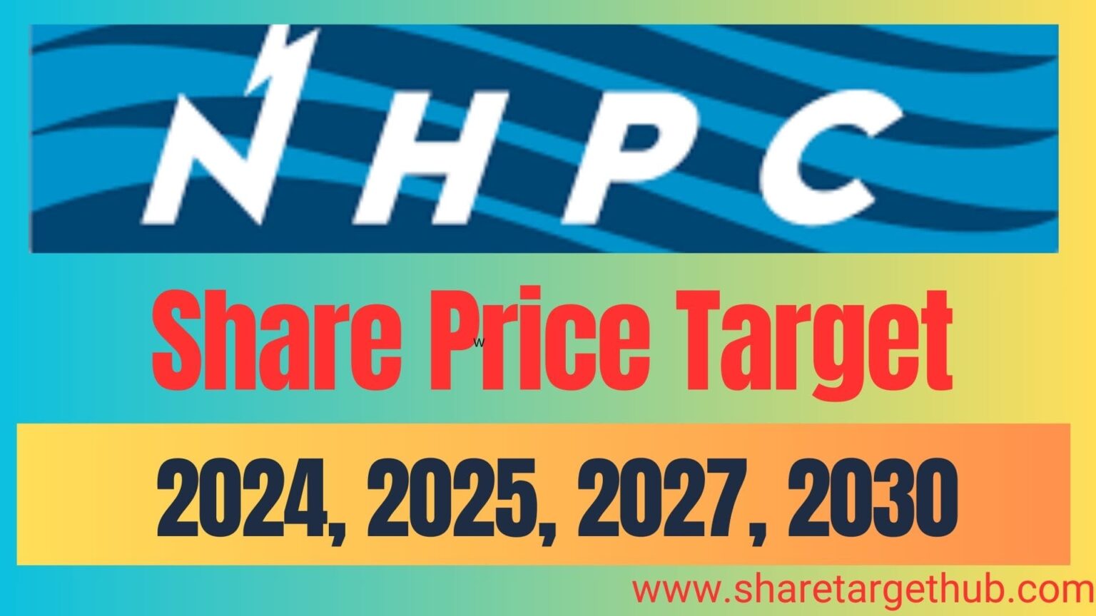 Nhpc Share Price Target 2024 2025 2027 2030 9145