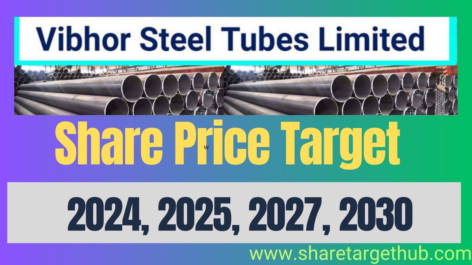 Vibhor Steel Tubes Share Price Target