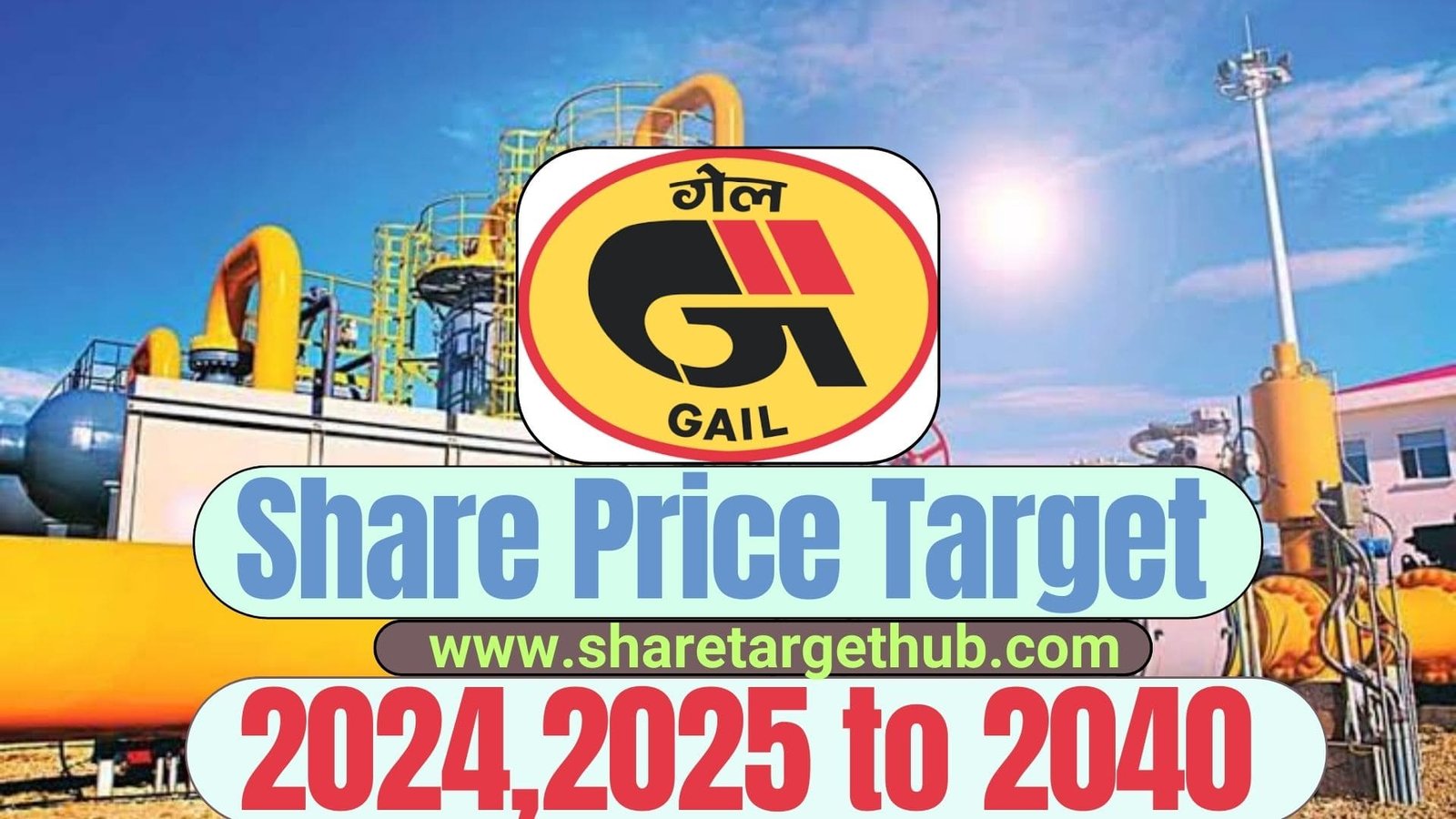 Prediction Of GAIL Share Price Target 2024, 2025 to 2040