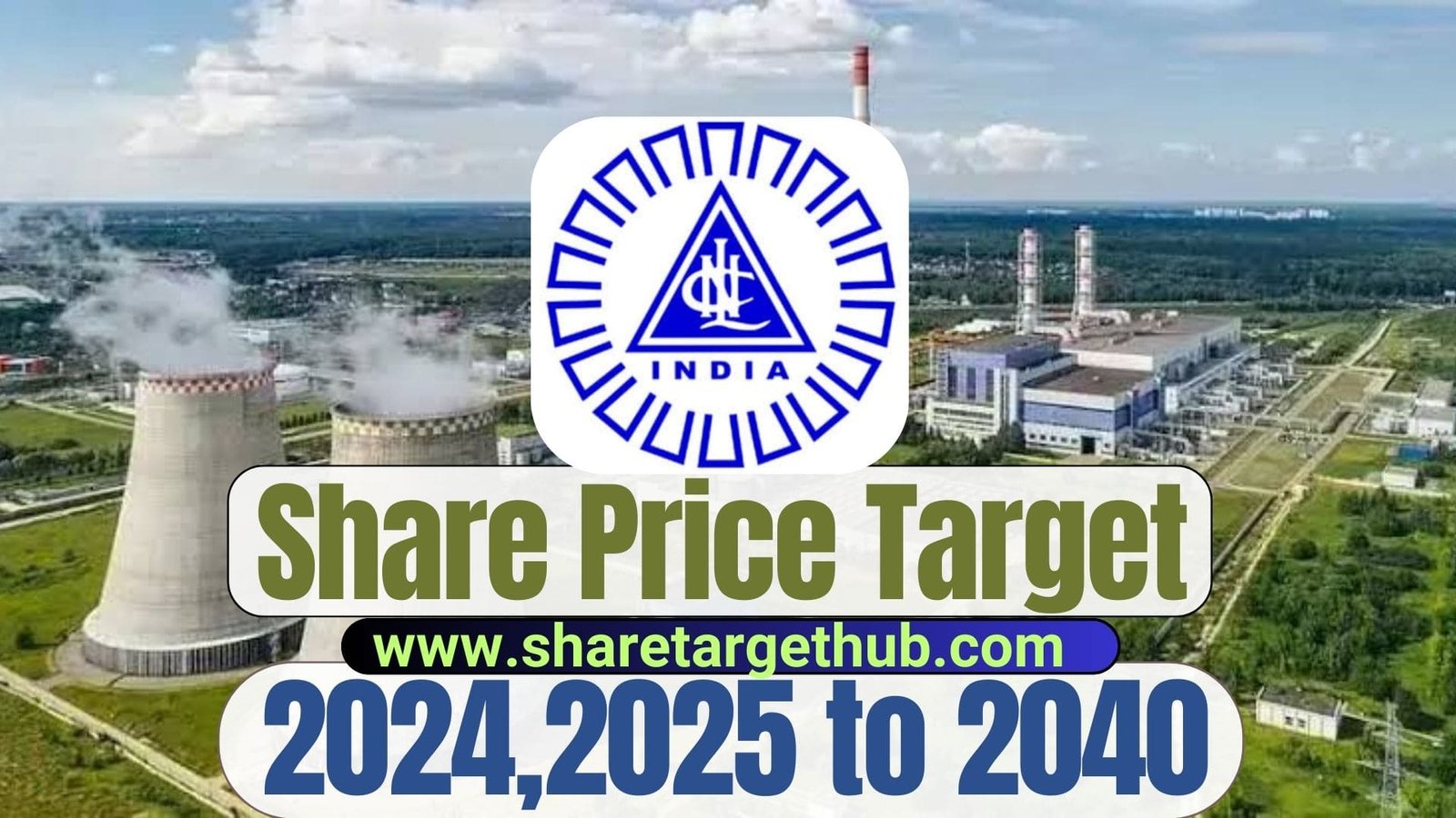 NLC India Share Price Target 2024, 2025, 2027, 2030, 2040 Share Target Hub