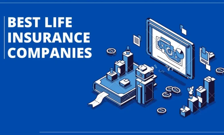 The Best Life Insurance Companies